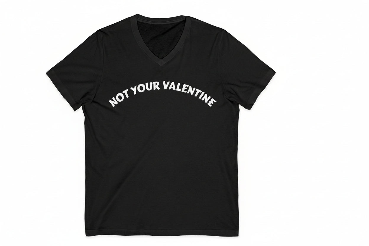Unisex Jersey NOT YOUR VALENTINE V-Neck Tee
