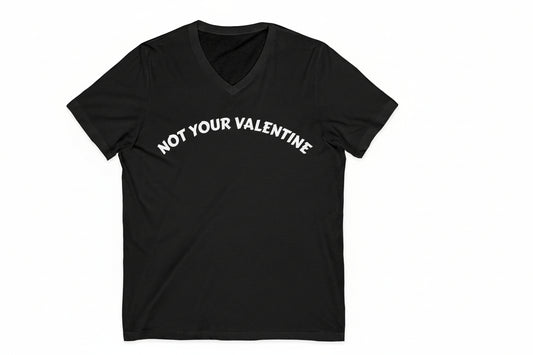 Unisex Jersey NOT YOUR VALENTINE V-Neck Tee