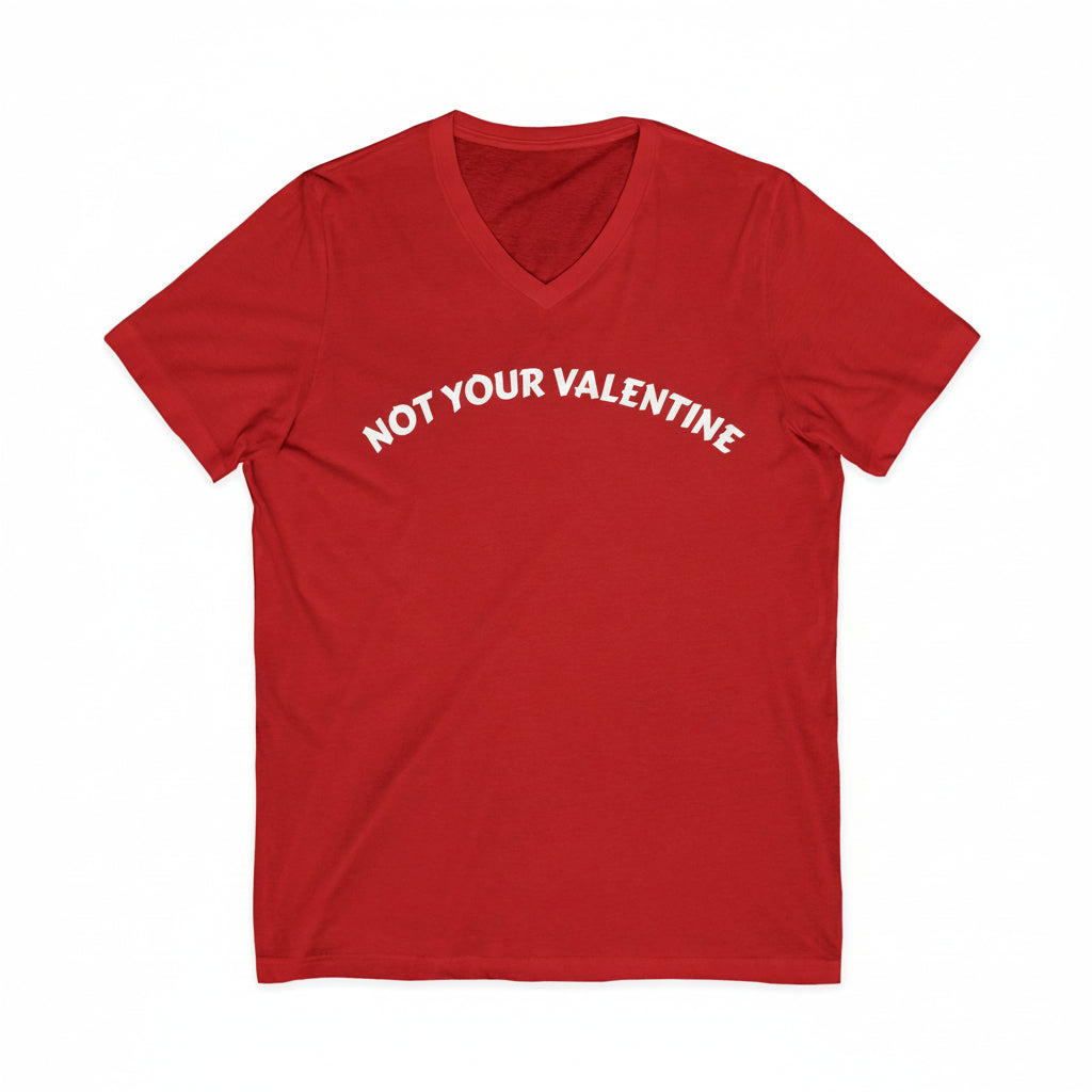 Unisex Jersey NOT YOUR VALENTINE V-Neck Tee